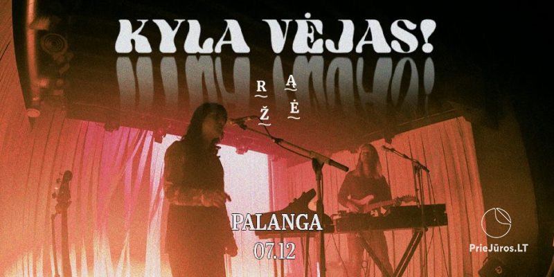 Post-Punk-Duo „Kyla Vėjas!“ lädt Sie zu einem Treffen am 12. Juli im „Rąžės“ in Palanga ein.